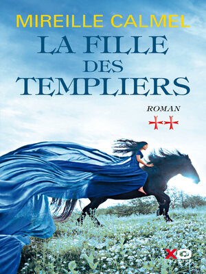 cover image of La fille des templiers, Tome 2